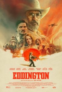 Poster της ταινίας «Eddington» του Ari Aster με τους Joaquin Phoenix, Emma Stone και Pedro Pascal.